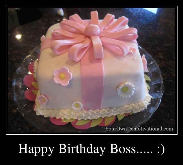 Happy Birthday Boss….. :)